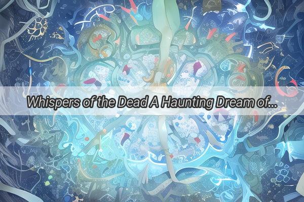 Whispers of the Dead A Haunting Dream of a Mortal Storefront Unveiled